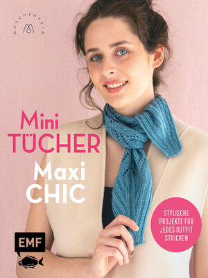 cover image of Mini-Tücher – Maxi-Chic | Stricken mit @maschenfein